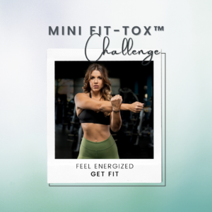 The Fit-Tox™ Mini Challenge